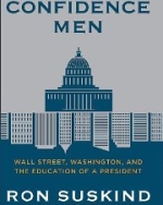 Confidence Men: Wall Street, Washington, and the Education of a President